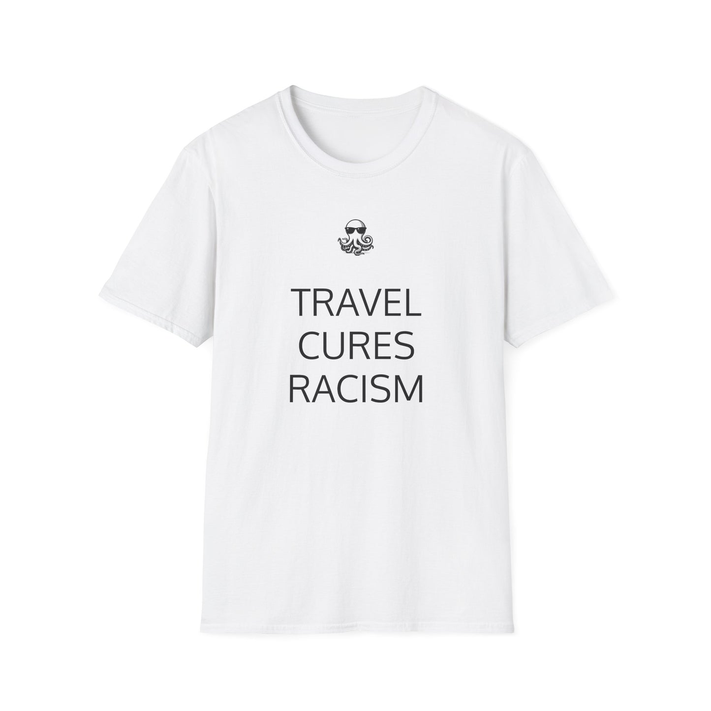 Travel Cures Racism T-Shirt