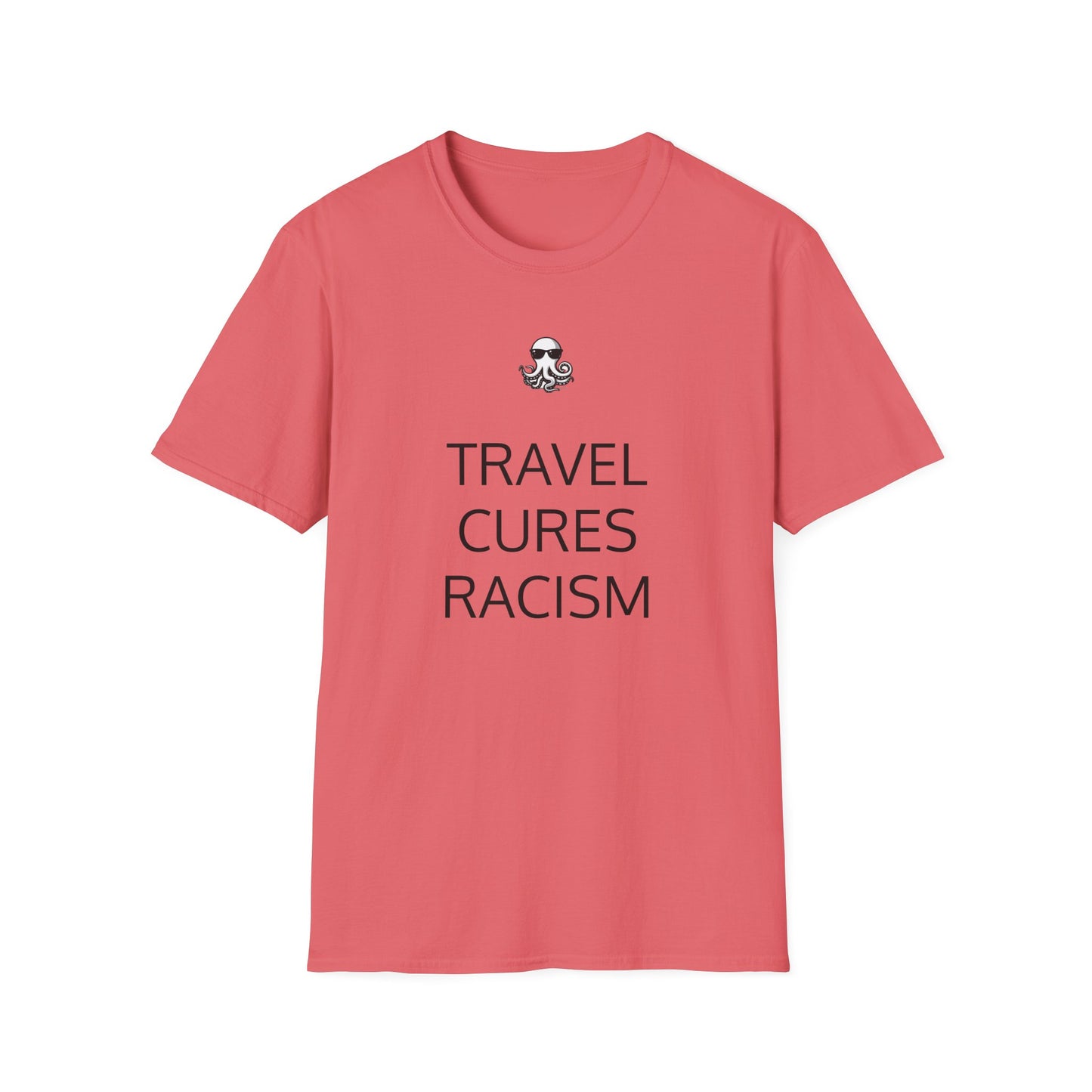 Travel Cures Racism T-Shirt