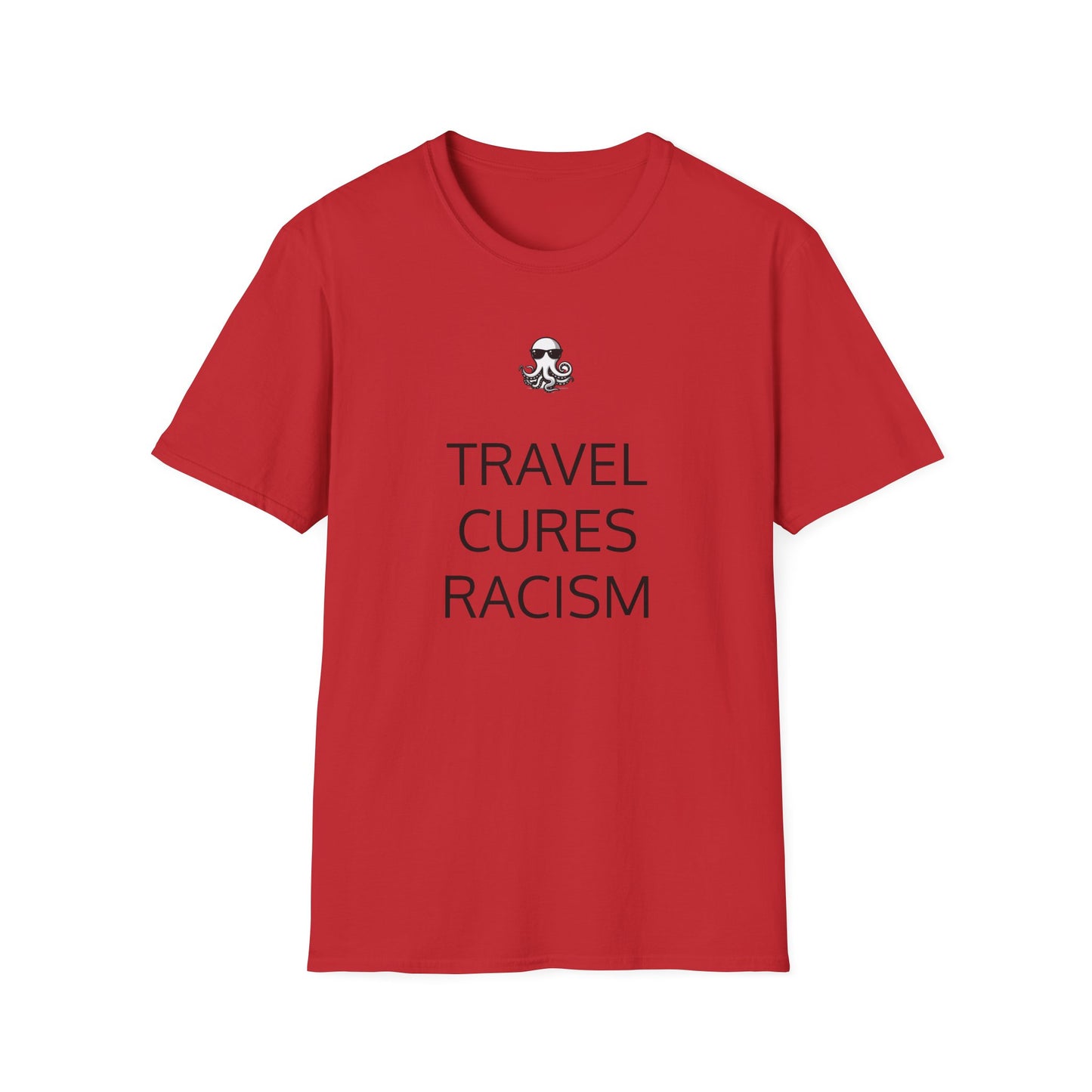 Travel Cures Racism T-Shirt